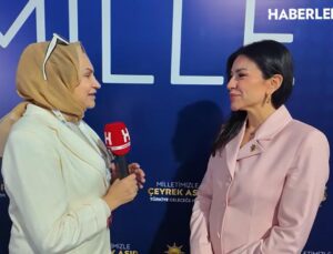 AK Parti Genel Başkan Yardımcısı Nilhan Ayan’dan Haberler.com’a özel açıklamalar