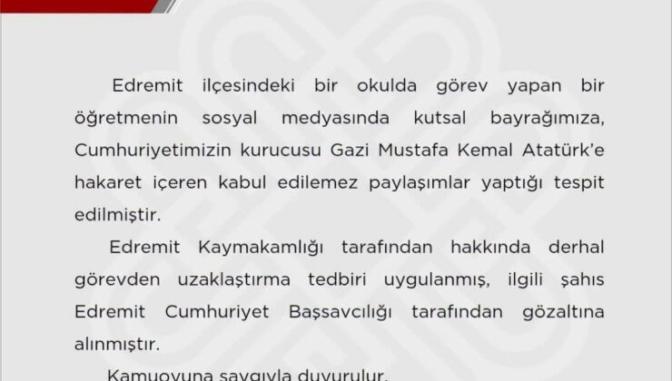 Balıkesir Edremit’te öğretmen Türk bayrağına ve Atatürk’e hakaretten gözaltına alındı