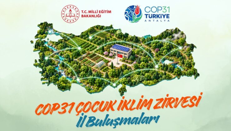 MEB, COP31 öncesi ilkokul ve ortaokul öğrencileri için il iklim buluşmaları yapacak