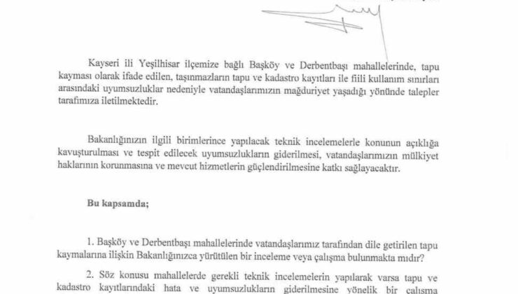 MHP’li Ersoy, Yeşilhisar’daki tapu kaymalarını soru önergesiyle TBMM’ye taşıdı
